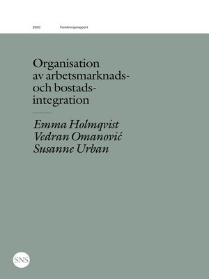 cover image of Organisation av arbetsmarknads- och bostadsintegration